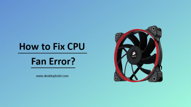 How to Fix CPU Fan Error?