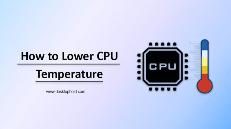 How to Lower CPU Temperature?