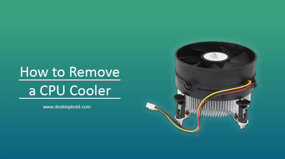How to Remove a CPU Cooler