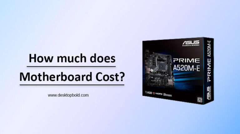 How much does Motherboard Cost?