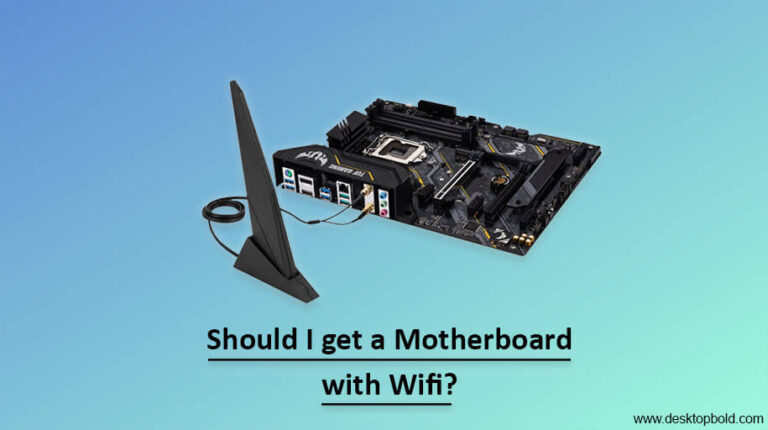 Should I Get a Motherboard with WiFi?