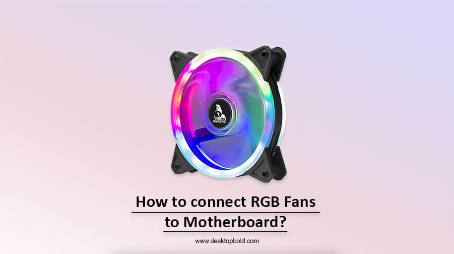How to connect RGB Fans to Motherboard