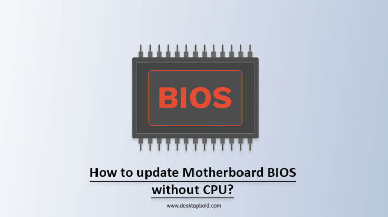 How to update Motherboard BIOS without CPU?