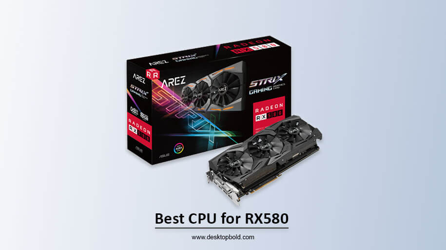 Best CPU for RX580