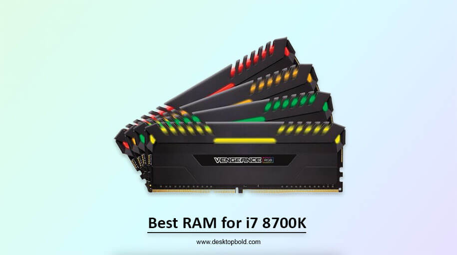 Best RAM for i7 8700K