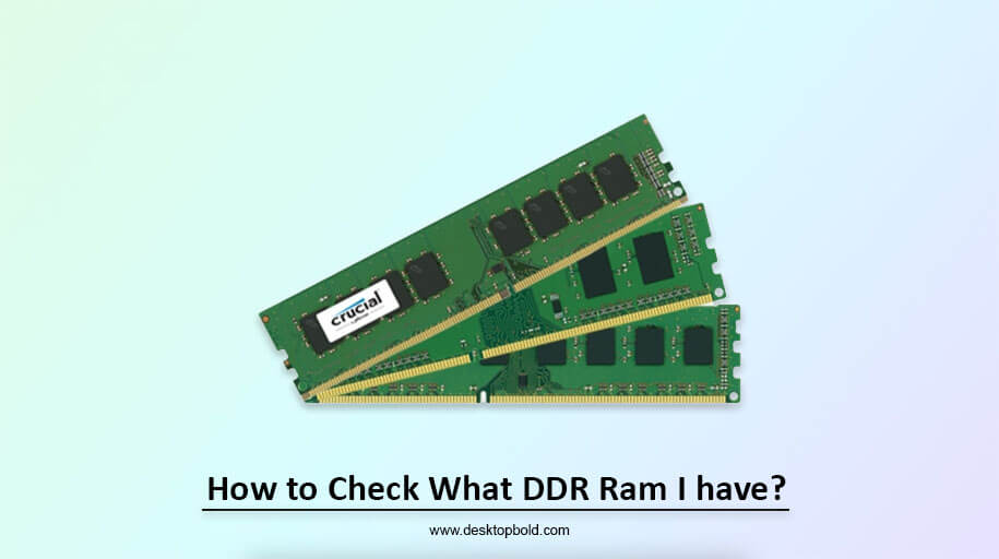 How to Check What DDR Ram I have